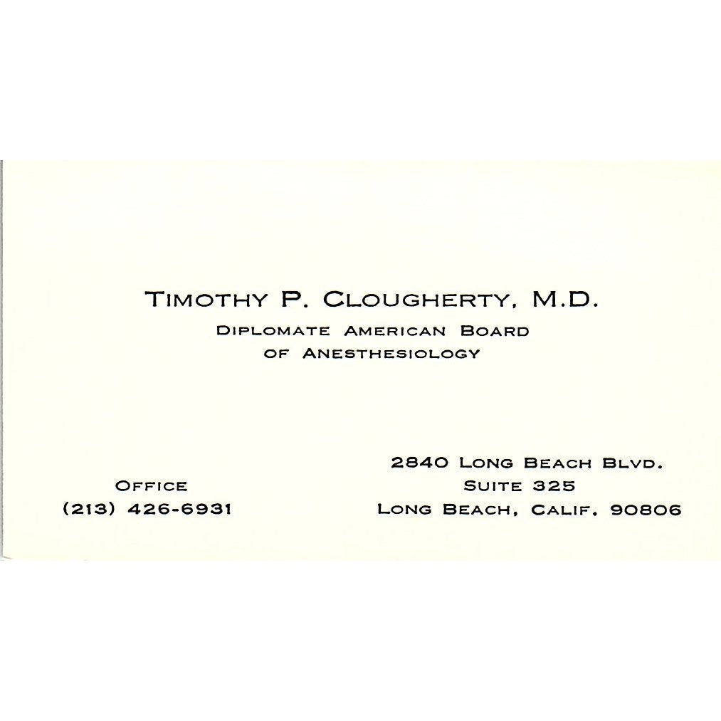 Timothy P Clougherty Anesthesiology  Long Beach CA Vintage Business Card SB4-B1