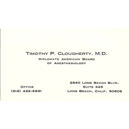 Timothy P Clougherty Anesthesiology  Long Beach CA Vintage Business Card SB4-B1