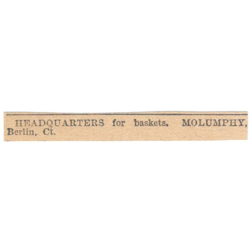 Headquarters for Baskets Molumphy Berlin CT 1905 Magazine Ad AF1-NES4