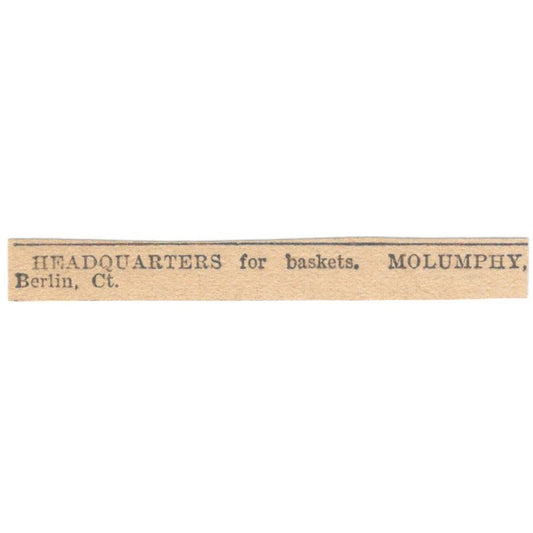 Headquarters for Baskets Molumphy Berlin CT 1905 Magazine Ad AF1-NES4