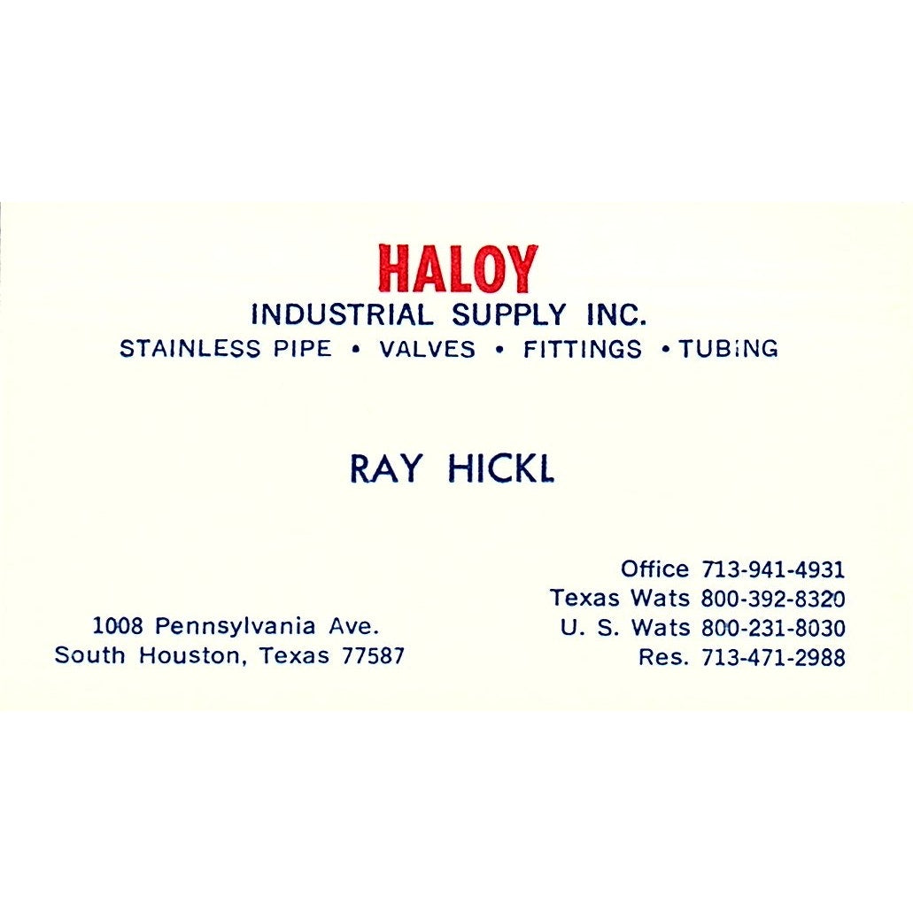 Haloy Industrial Supply Ray Hickl Houston Texas Vintage Business Card SB4-B11