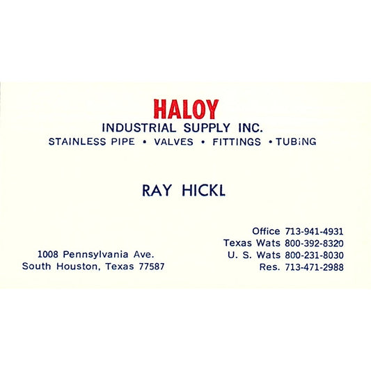 Haloy Industrial Supply Ray Hickl Houston Texas Vintage Business Card SB4-B11