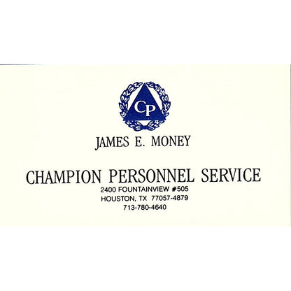 Champion Personnel Service James E Money Houston TX Vintage Business Card SF3-B7