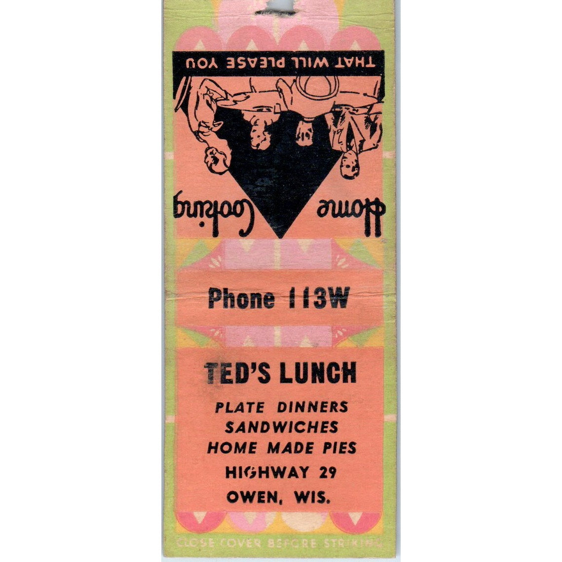 Ted's Lunch Hwy 23 Owen Wisconsin Vintage Matchbook Cover SD4-Y11