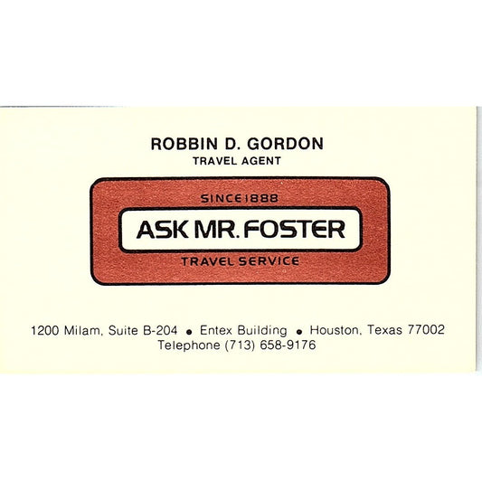 Ask Mr Foster Travel Service Robbin D Gordon Houston Texas Business Card SB4-B7