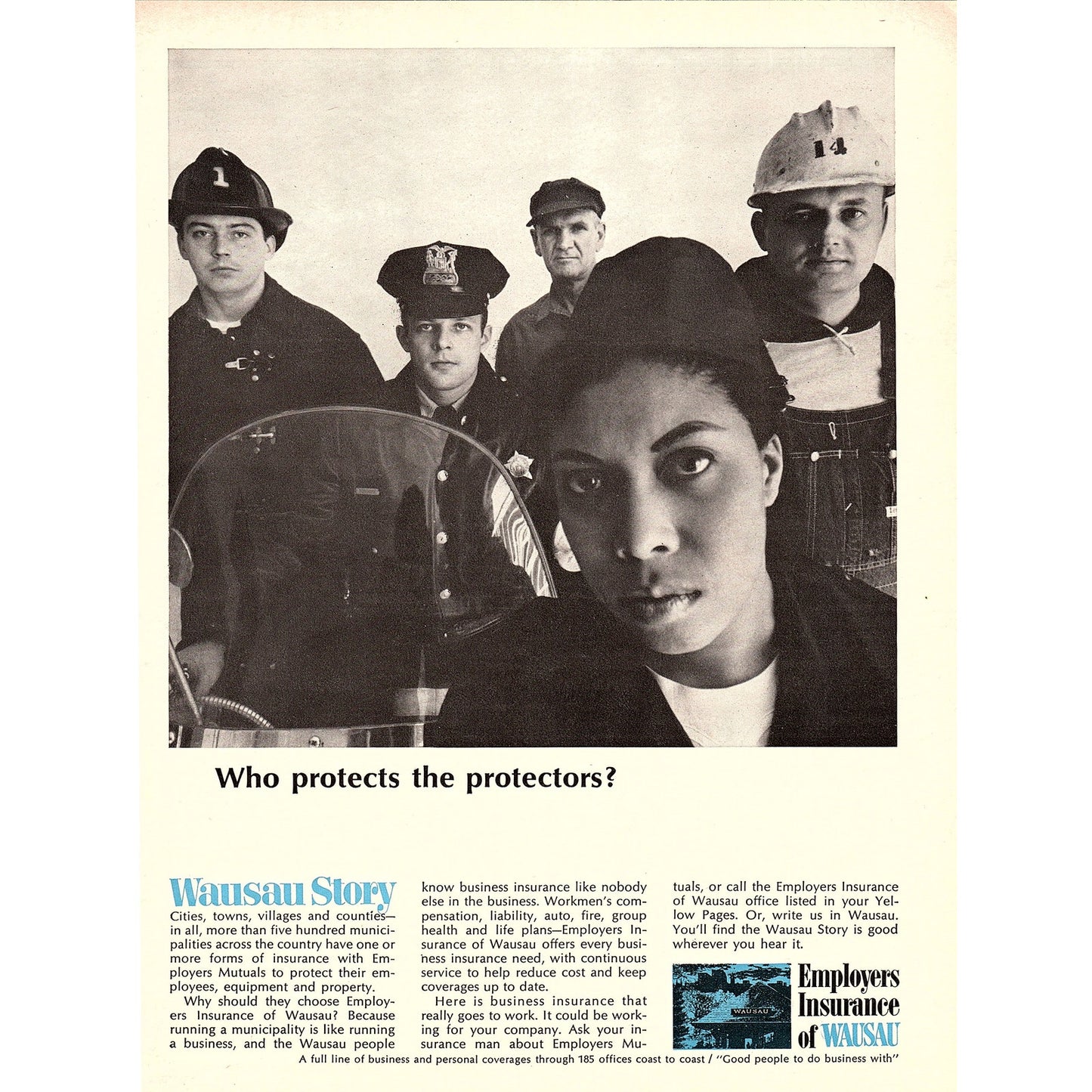 Who Protects the Protectors? Employers Ins of Wausau 1967 Ad AG1-15