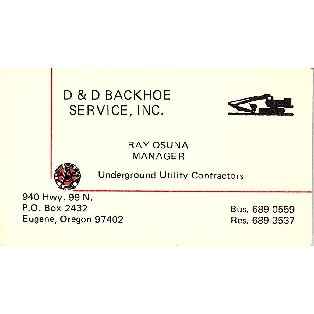 D & D Backhoe Service Inc. Ray Osuna Eugene Oregon Vintage Business Card SB4-B4