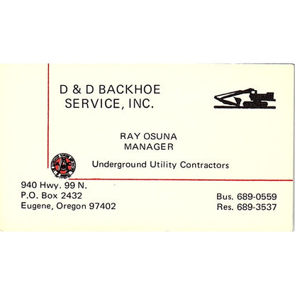 D & D Backhoe Service Inc. Ray Osuna Eugene Oregon Vintage Business Card SB4-B4