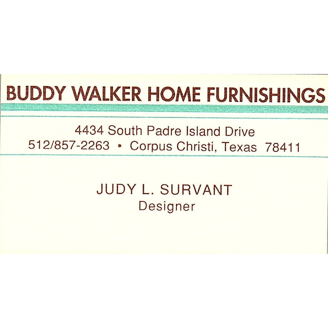 Judy L Survant Buddy Walker Home Furnishing Corpus Christi Business Card SD9-B12