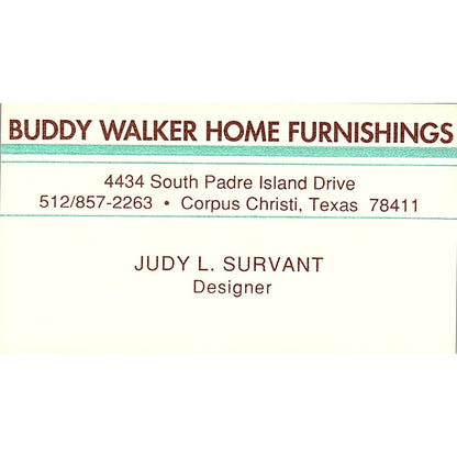 Judy L Survant Buddy Walker Home Furnishing Corpus Christi Business Card SD9-B12