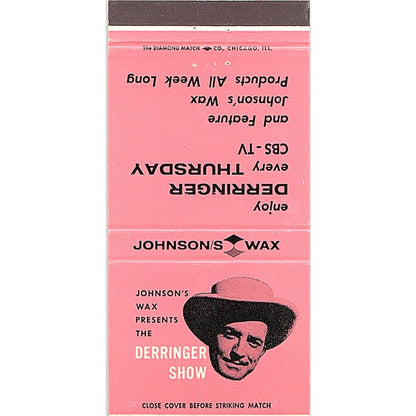 The Derringer Show CBS Johnson's Wax Vintage Matchbook TB6-MB2-7