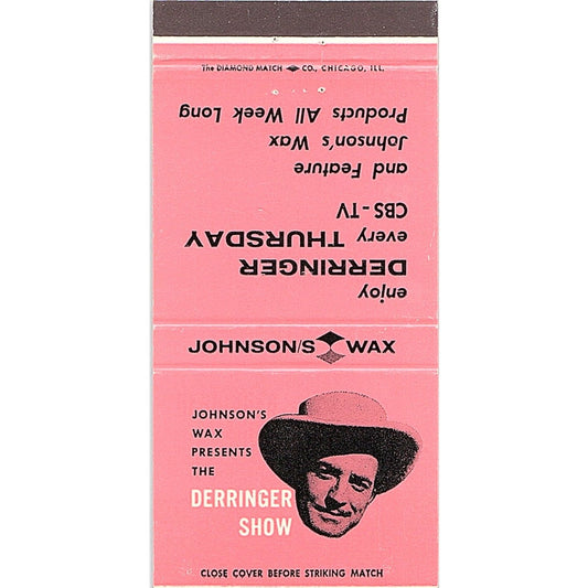 The Derringer Show CBS Johnson's Wax Vintage Matchbook TB6-MB2-7