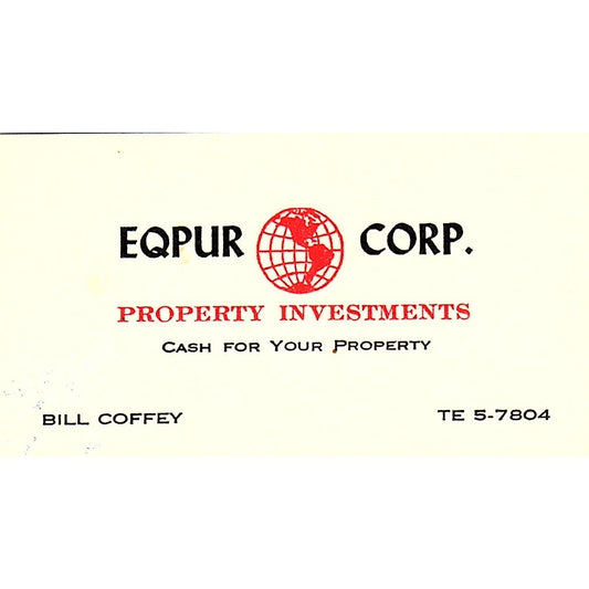 Eqpur Corp Property Investments Bill Coffey Vintage Business Card SF3-B4