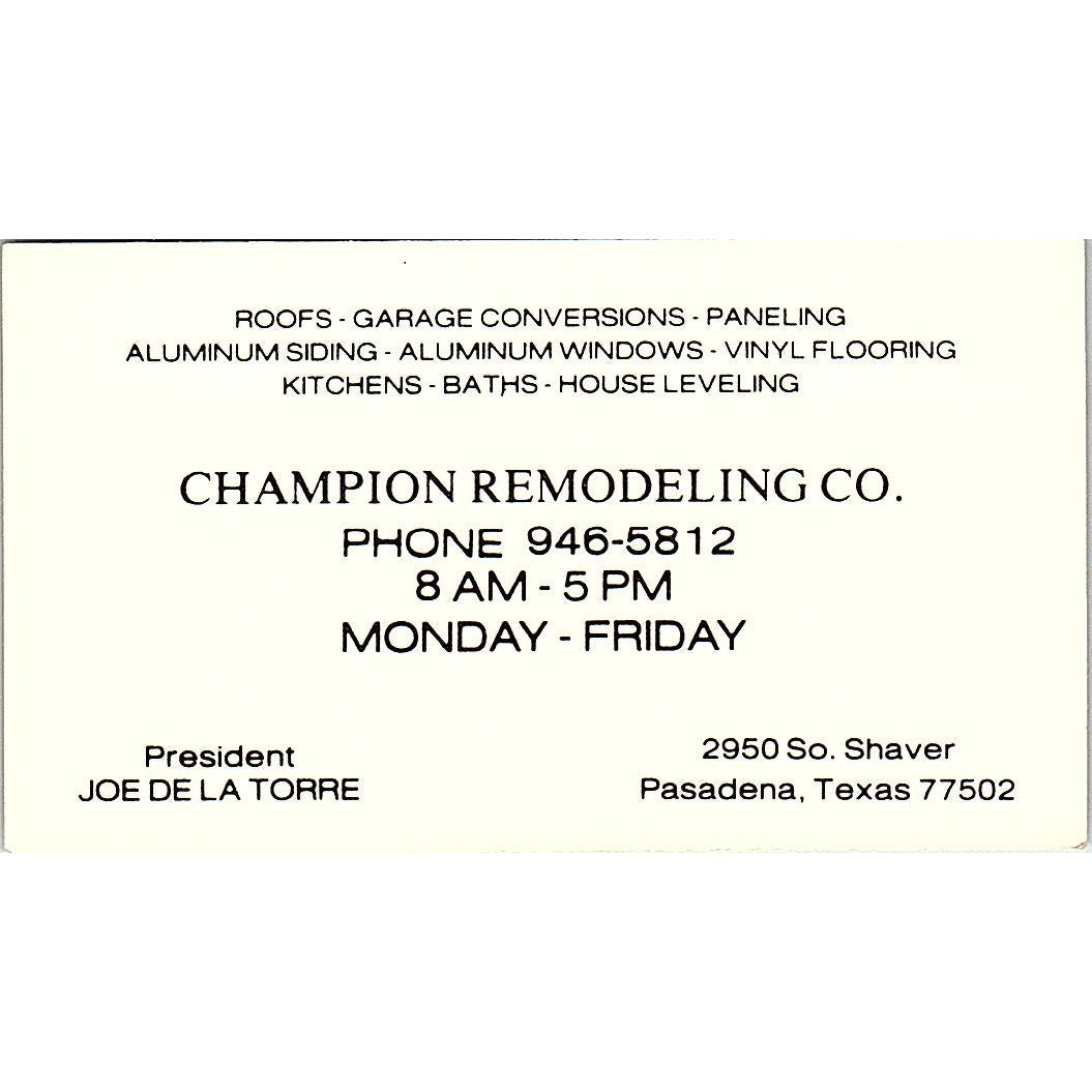 Joe De La Torre Champion Remodeling Co Pasadena TX Vintage Business Card SD9-B3
