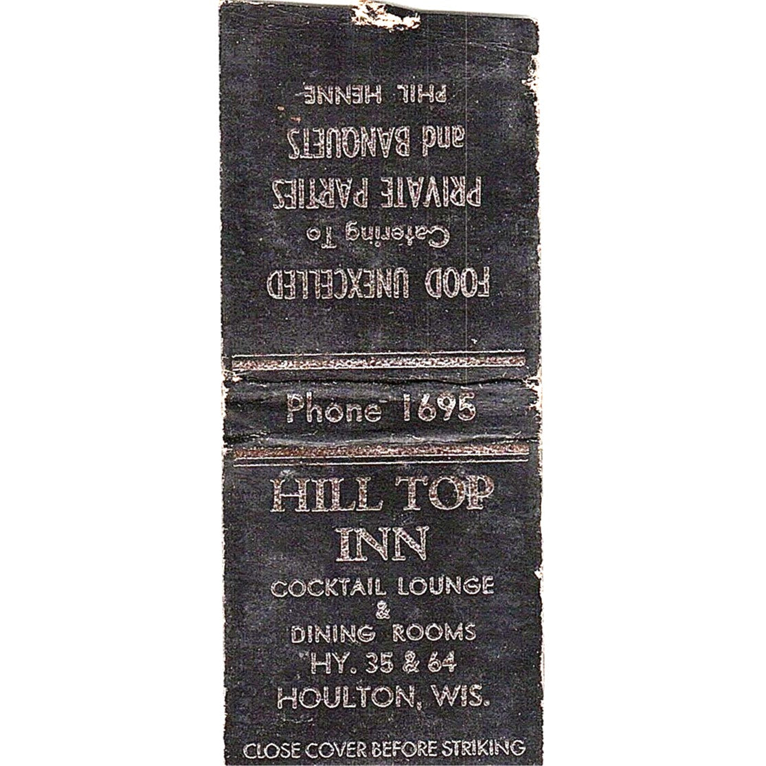 Hill Top Inn Cocktail Lounge Houlton WI Phil Henne Vtg Matchbook Cover SC7-Y8