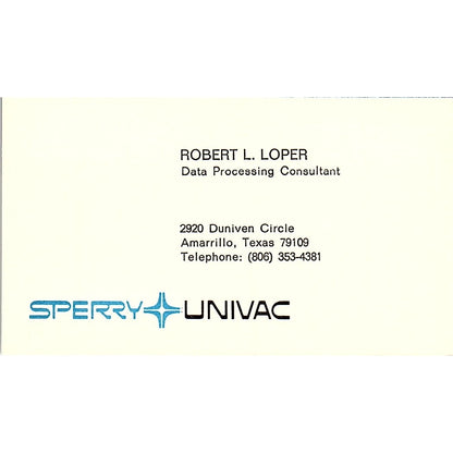 Robert L Loper Sperry Univac Amarillo TX Vintage Business Card SD9-B2