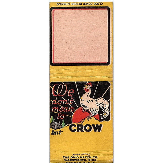 We Don't Mean to Crow But... Blank Vintage Matchbook Cover SC7-Y4