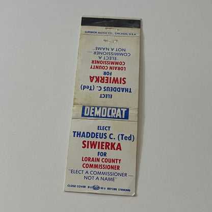 Elect Thaddeus C. (Ted) Siwierka Lorain County Commissioner Matchbook MB59-4