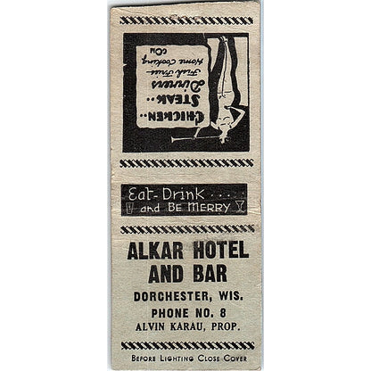 Alkar Hotel and Bar Alvan Karau Dorchester WI Vintage Matchbook Cover SF3-Y7