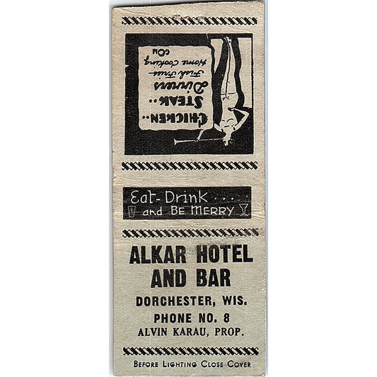 Alkar Hotel and Bar Alvan Karau Dorchester WI Vintage Matchbook Cover SF3-Y7