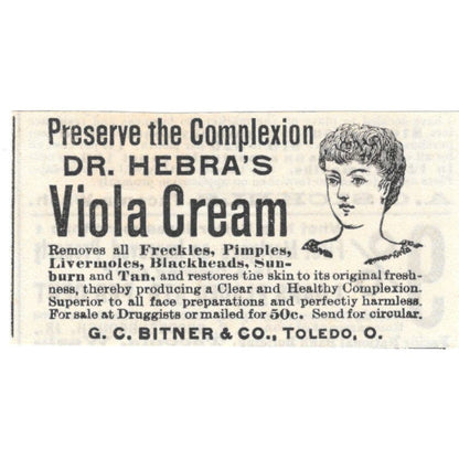 Dr. Hebra's Viola Cream G.C. Bitner & Co Toledo OH c1890 Victorian Ad AE8-CH11