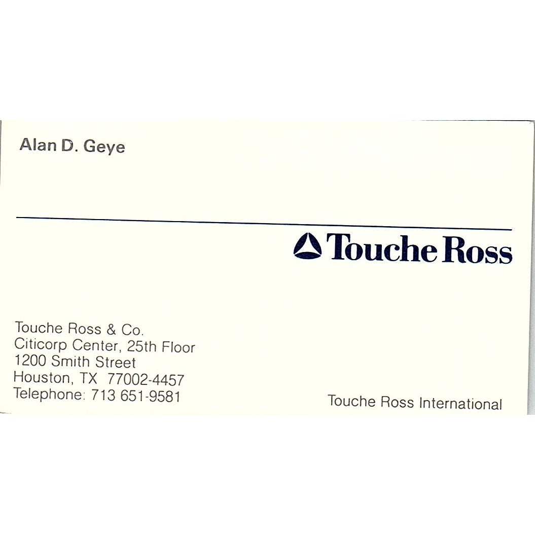 Alan D Geye Touche Ross & Co Houston TX Vintage Business Card SD9-B1