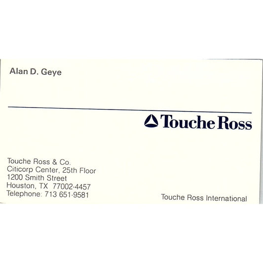 Alan D Geye Touche Ross & Co Houston TX Vintage Business Card SD9-B1
