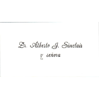 Dr. Alberto J. Sinclair Y Señora Vintage Business Card SD8-B16