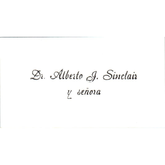 Dr. Alberto J. Sinclair Y Señora Vintage Business Card SD8-B16