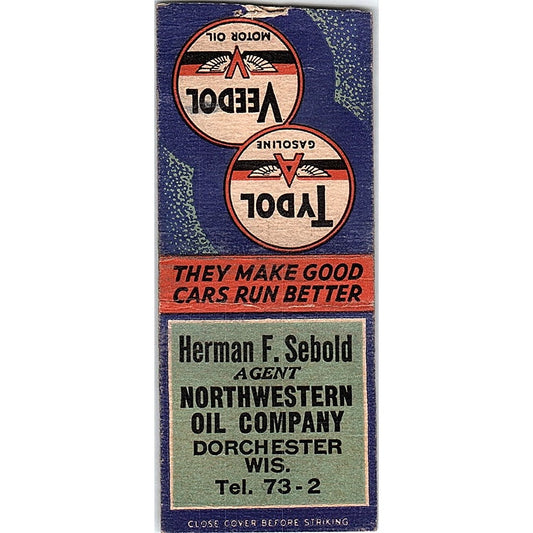 Herman F Sebold Northwestern Oil Co Tydol Veedol Dorchester WI Matchbook SC7-Y2