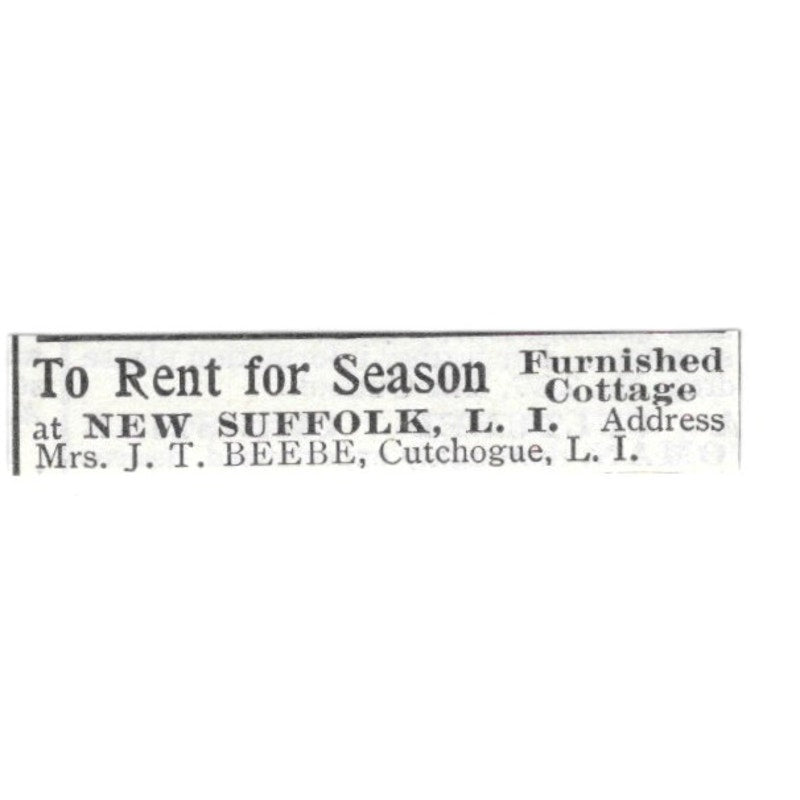 New Suffolk Long Island NY Cottage J.T. Beebe Cutchogue LI 1903 Ad AF8-S44