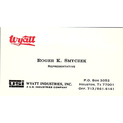 Wyatt Industries Roger K Smyczek Houston Texas Vintage Business Card SB4-B9