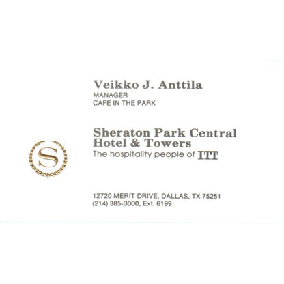 Veikko J. Anttila Sheraton Park Central Hotel Dallas TX Vtg Business Card SE3-B1