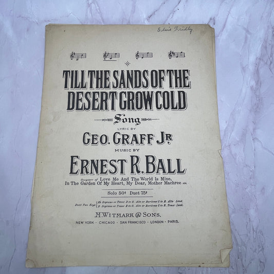 Till The Sands of the Desert Grow Cold Geo. Graff, Ball 1911 Sheet Music V15