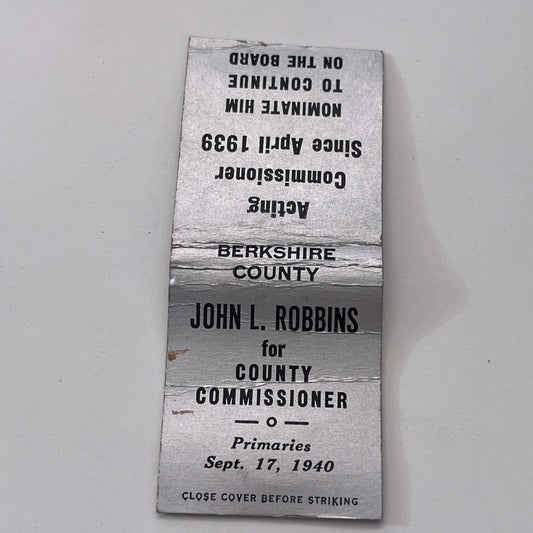 Vote John L Robbins Berkshire County Commissioner 1940 Matchbook Cover MM3-5