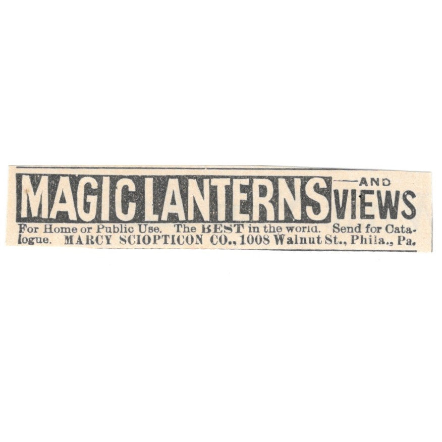 Magic Lanterns and Views Marcy Sciopticon Philadelphia 1892 Magazine Ad AK6-S4