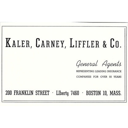Kaler, Carney, Liffler & Co Ins 200 Franklin Street Boston 1950 Ad AF6-6