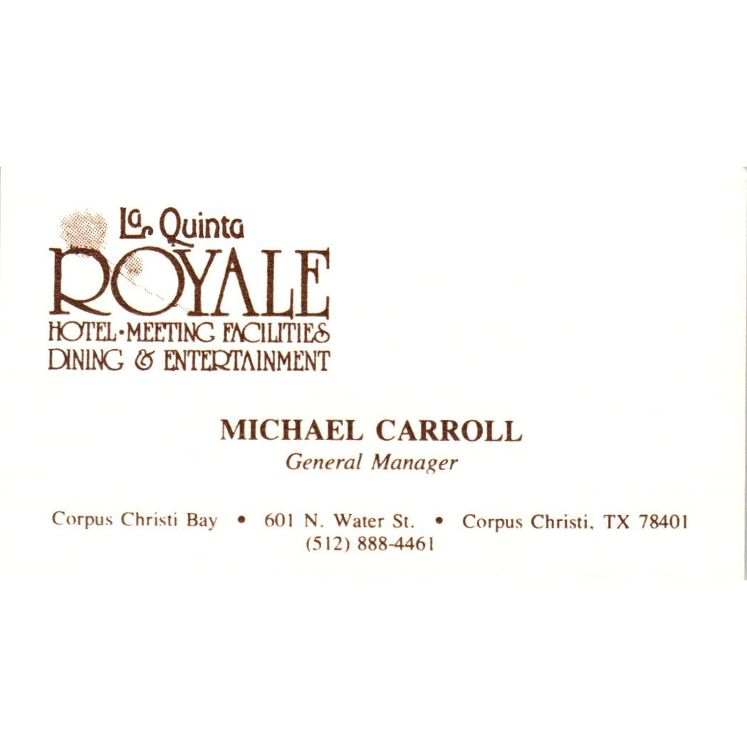 Michael Carroll La Quinta Royale Hotel Corpus Christi Vtg Business Card SE3-B1