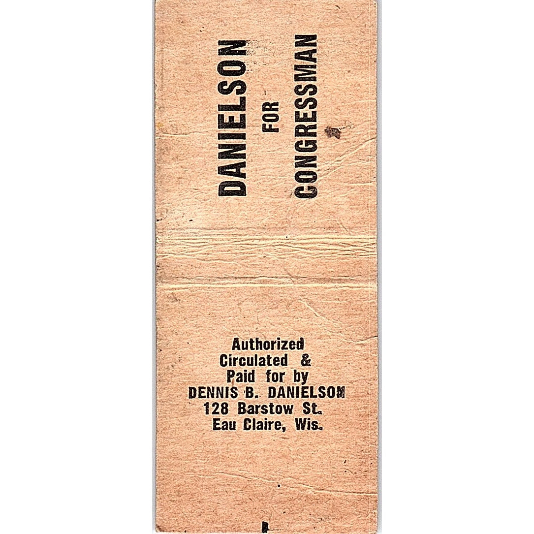 Elect Dennis Danielson Congressman Eau Claire WI Vintage Matchbook Cover SF3-Y7