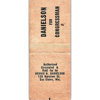Elect Dennis Danielson Congressman Eau Claire WI Vintage Matchbook Cover SF3-Y7