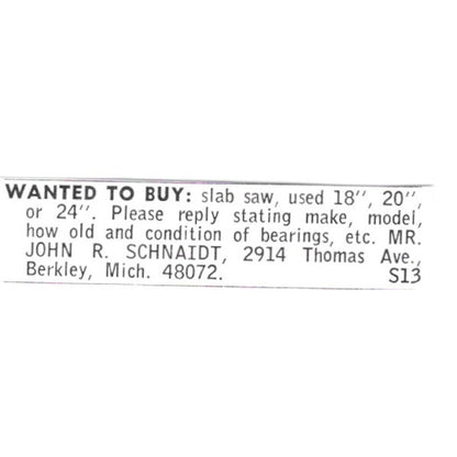 John R. Schnaidt Slab Saw Wanted Berkley MI 1972 Ad AF8-S8