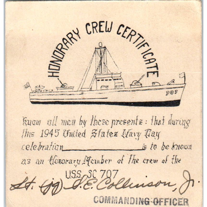 1945 US Navy Day Honorary Crew Certificate USS SC 707 Sgt. S.G. Collinson Jr AB9