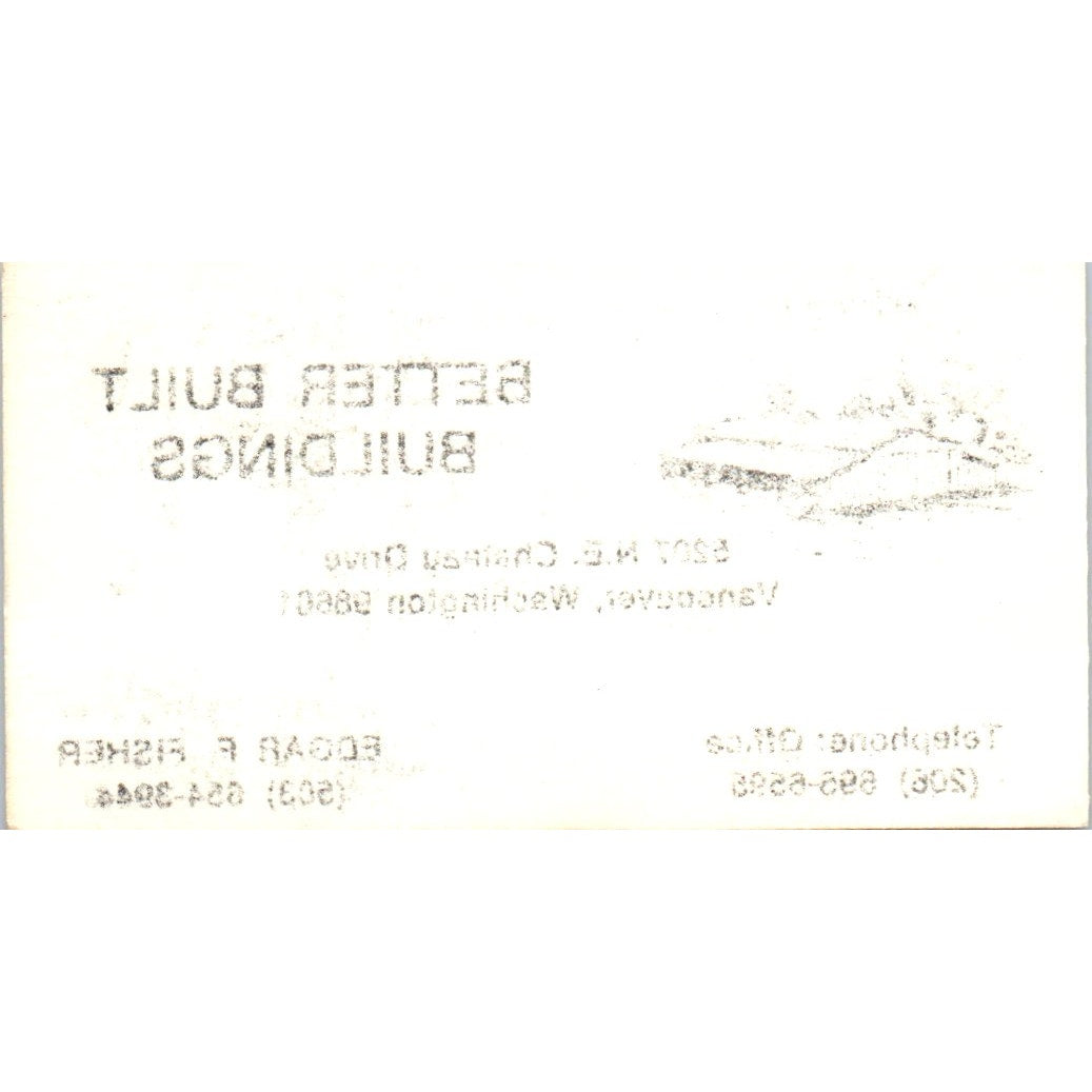 Edgar F. Fisher Better Built Buildings Vancouver WA Vintage Business Card SD8-B3