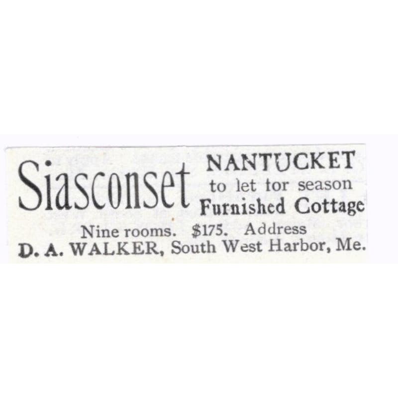 Siasconset Nantucket Cottage D.A. Walker South West Harbor ME c1918 Ad AE5-SV5
