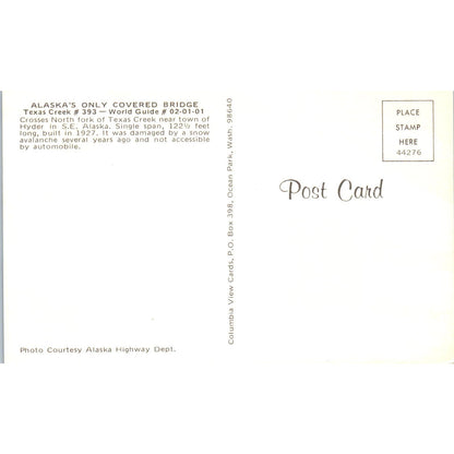 Texas Creek #393 Hyder Alaska's Only Covered Bridge Postcard PC2