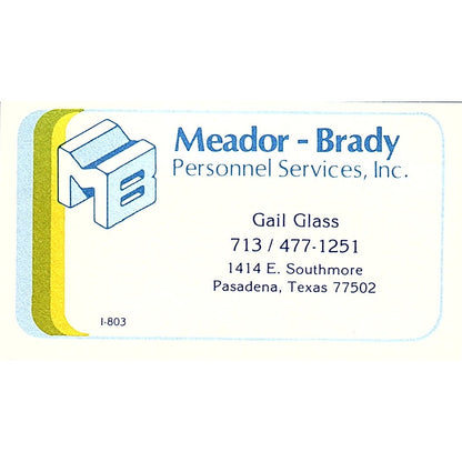 Meador-Brady Personnel Services Pasadena TX, Vintage Business Card SF3-B8