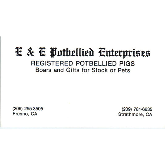 E&E Potbellied Enterprises Pigs Fresno Strathmore Business Card SD8-B21
