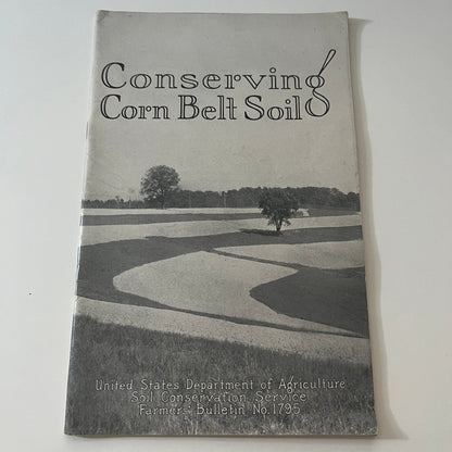 Conserving Corn Belt Soil USDA 1937 Farm Bulletin TK2-XB2