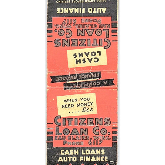 Citizens Loan Co Eau Claire WI Vintage Matchbook Cover SC7-Y5