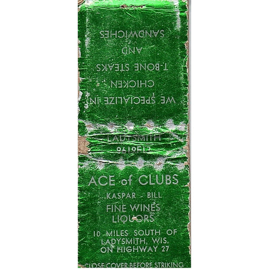 Ace of Clubs Lounge Kaspar & Bill Ladysmith WI Vintage Matchbook Cover SF3-Y2